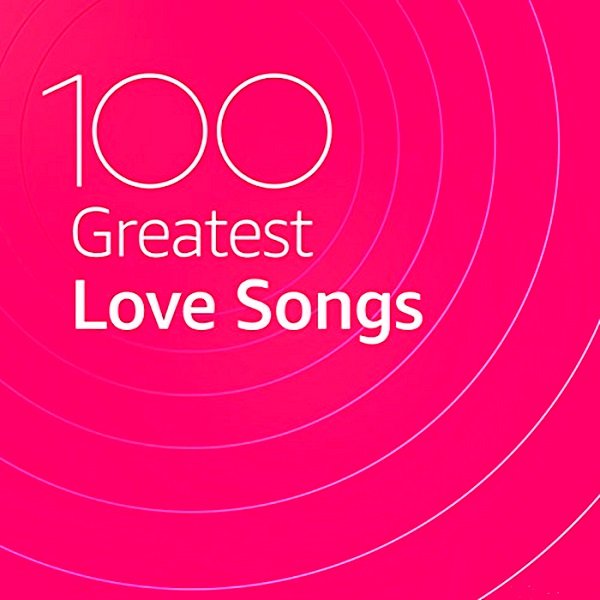 100 Greatest Love Songs (2020)