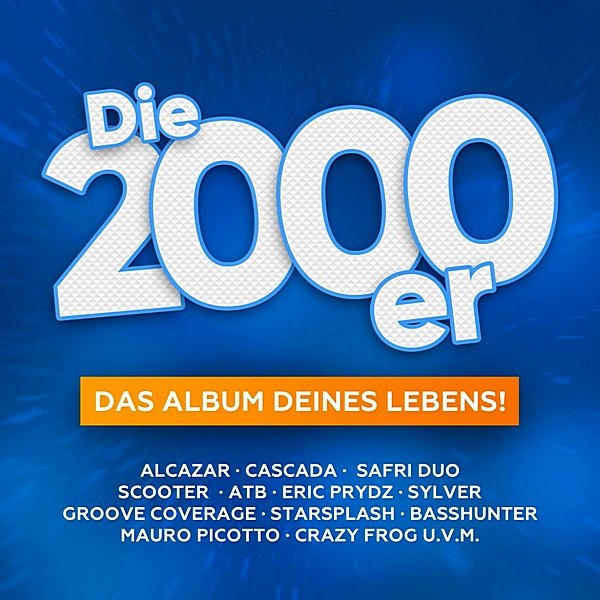 Die Mega 2000er: Das Album Deines Lebens! (2020)