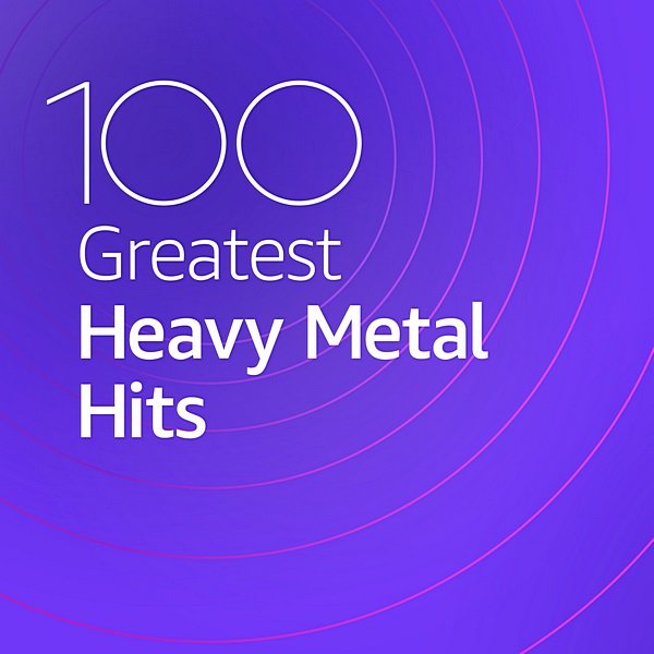 Постер к 100 Greatest Heavy Metal Hits (2020)