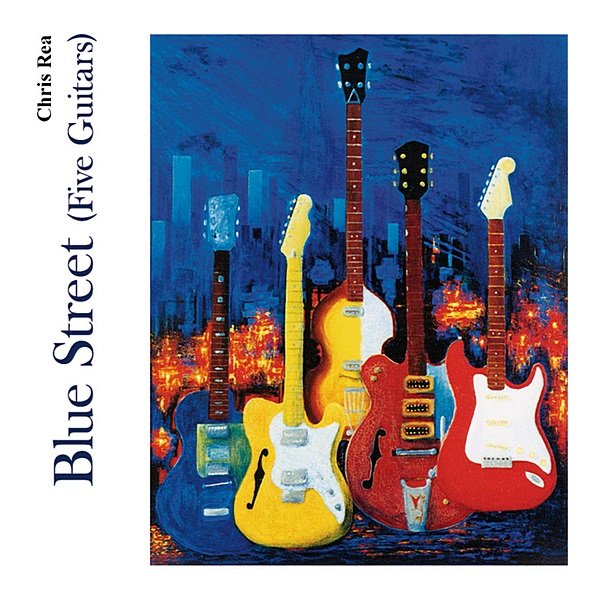 Постер к Chris Rea - Blue Street (Five Guitars) (2019)