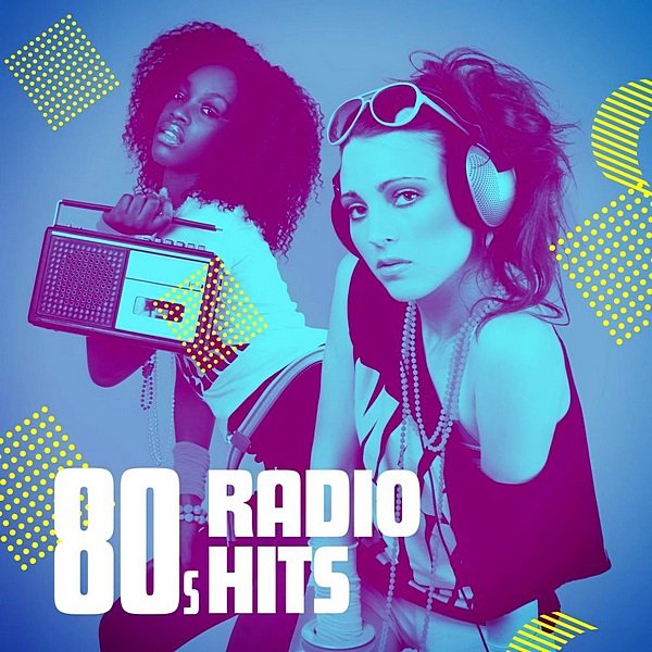 80s Radio Hits (2020)