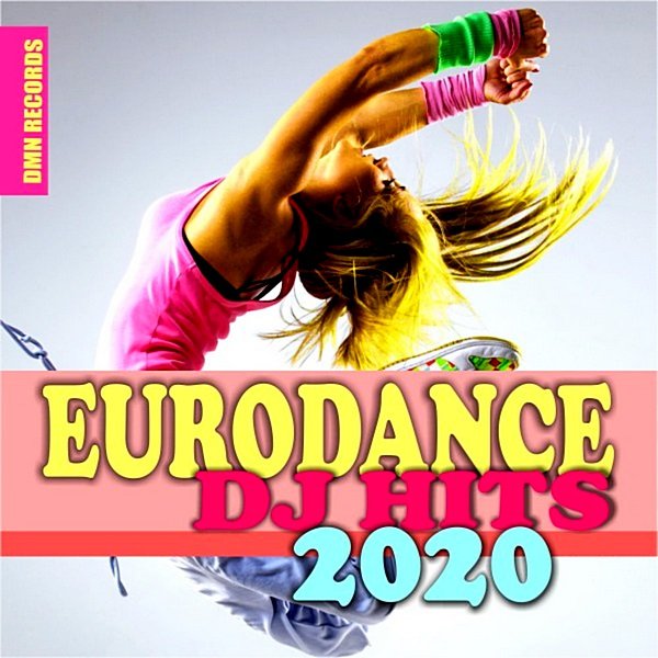 Eurodance DJ Hits (2020)