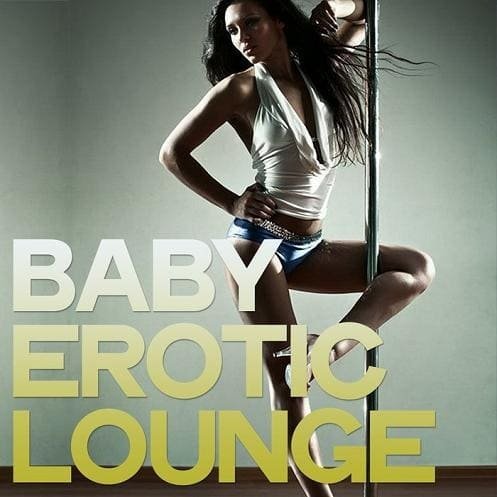 Baby Erotic Lounge (2020)