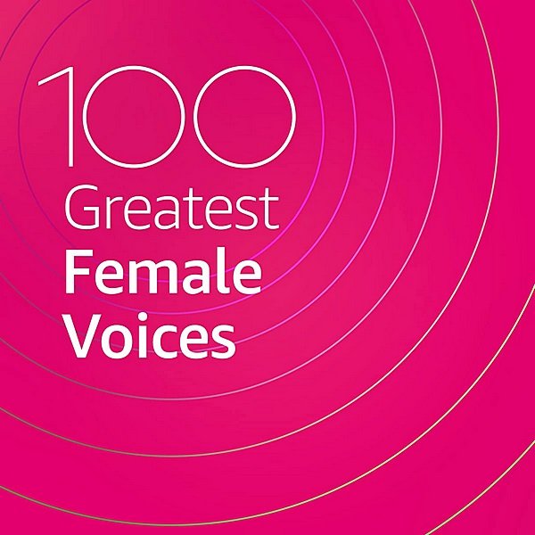 100 Greatest Female Voices (2020)