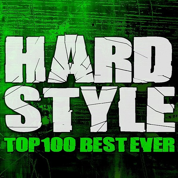Hardstyle Top 100 Best Ever (2020)