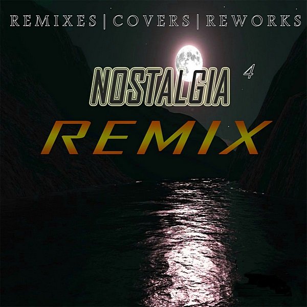 Ностальгия 4 Remix (2020)