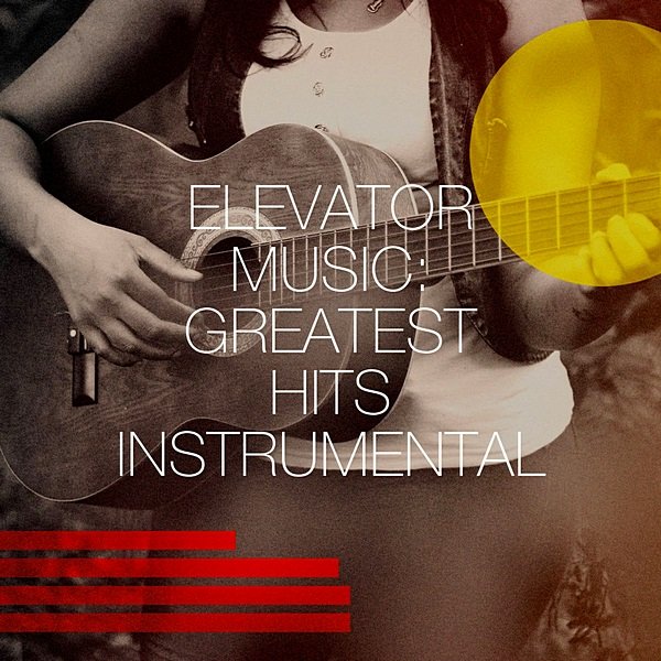 Elevator Music: Greatest Hits Instrumental (2020) MP3