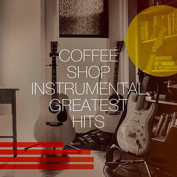 Постер к Coffee Shop Instrumental Greatest Hits (2020)
