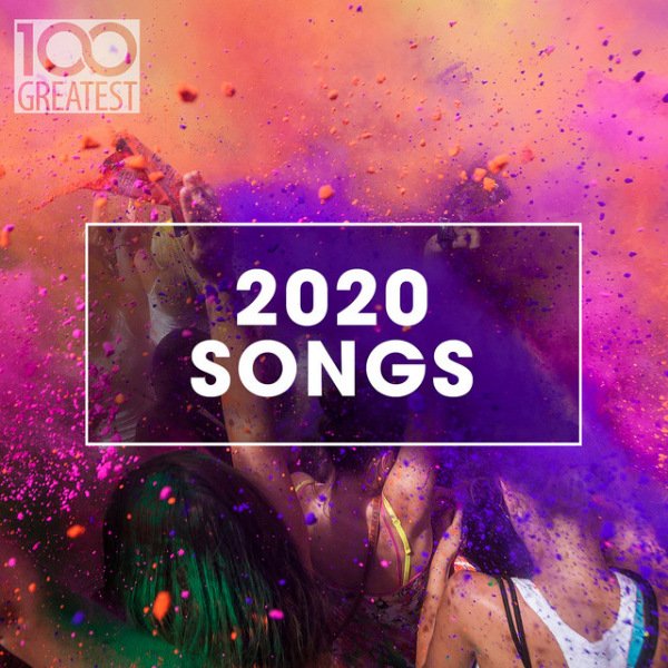 Постер к 100 Greatest 2020 Songs (2020)