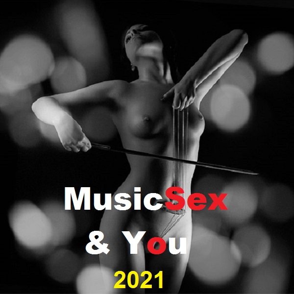 MusicSex & You (2021)