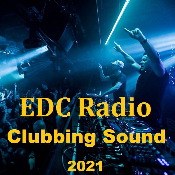 Постер к EDC Radio Clubbing Sound (2021)