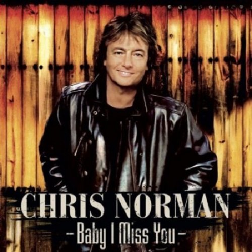 Chris Norman - Baby I Miss You (2021)