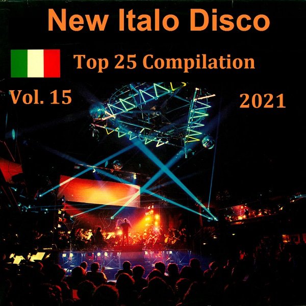 New Italo Disco Top 25 Compilation Vol-15 (2021)