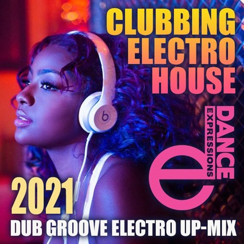 Постер к E-Dance: Clubbing Electro House (2021)