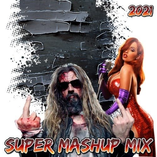 Super Mashup Mix (2021)