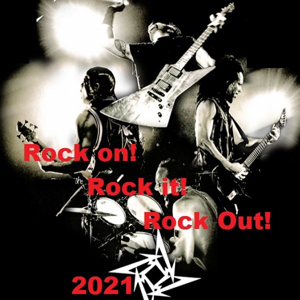 Rock on! Rock it! Rock Out! (2021)