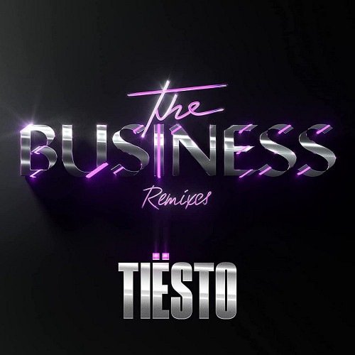 Постер к Tiesto - The Business (Remixes) (2021)
