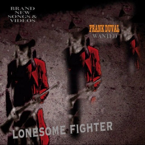 Frank Duval - Lonesome Fighter (2021)