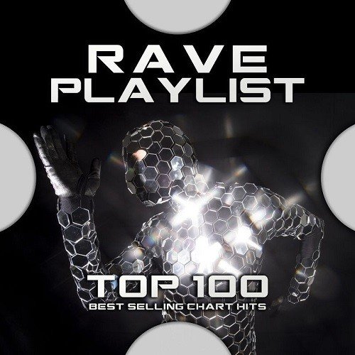 Постер к Rave Playlist Top 100 Best Selling Chart Hits (2021)