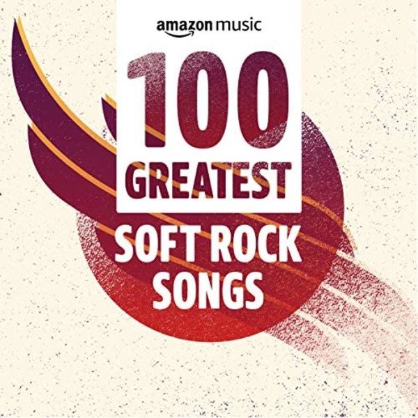 Постер к 100 Greatest Soft Rock Songs (2021)