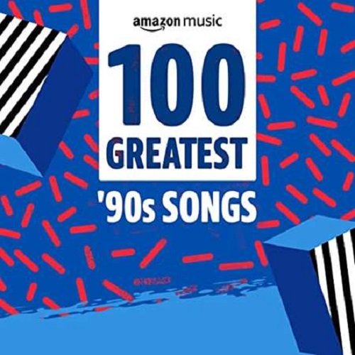 100 Greatest '90s Songs (2021)