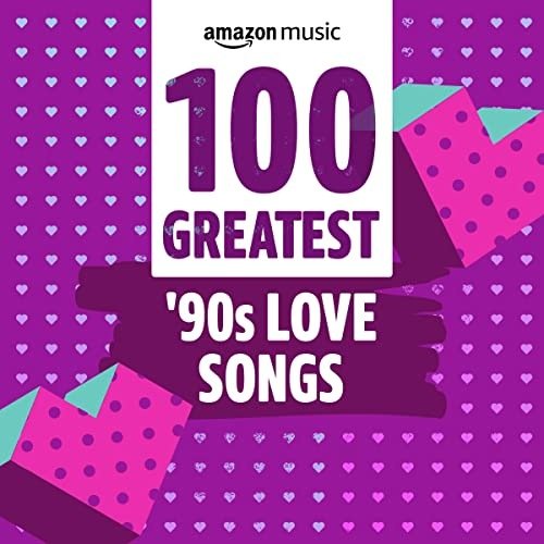 100 Greatest '90s Love Songs (2021)