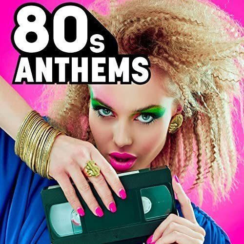 80s Anthems (2021)