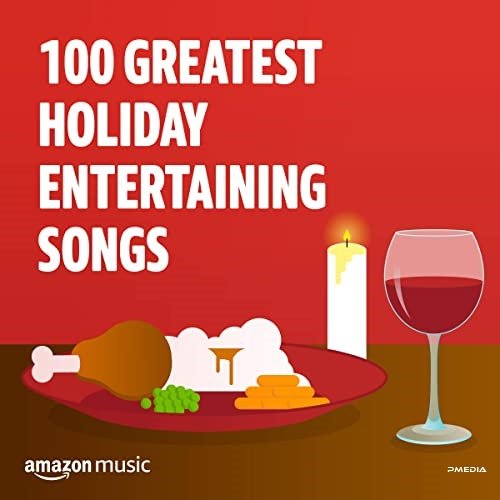 Постер к 100 Greatest Holiday Entertaining Songs (2021)