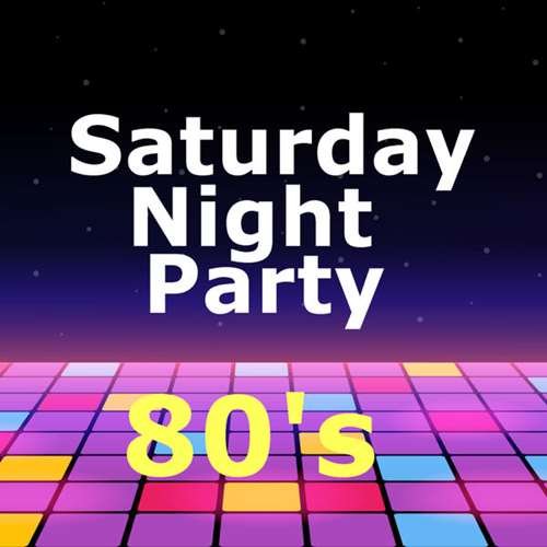 Saturday Night Party 80's (2021)