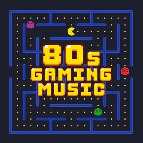 80s Gaming Music (2021)