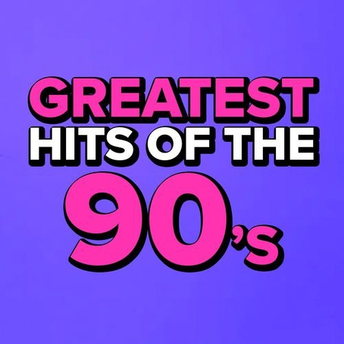 Greatest Hits Of The 90's (2022)