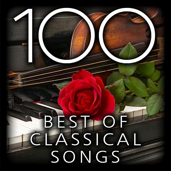 100 Best Of Classical Songs (2022)