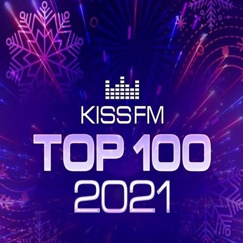 Постер к Kiss FM Top 100: The Best Tracks Of 2021 (2022)