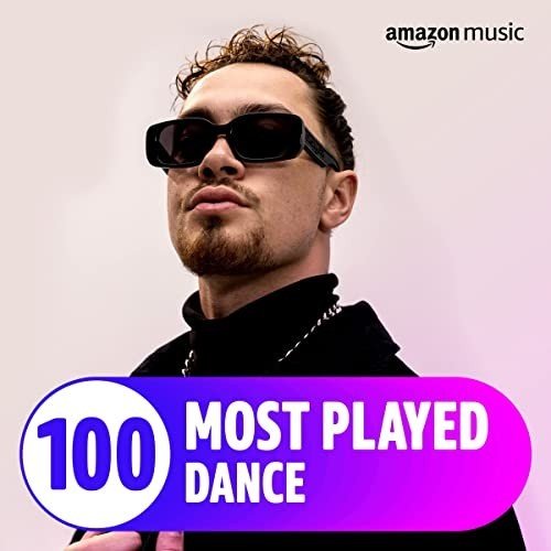 The Top 100 Most Played꞉ Dance (2022)
