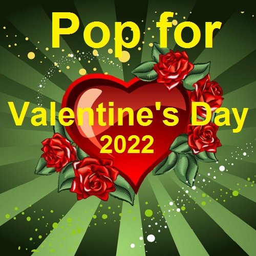 Pop for Valentine's Day (2022)
