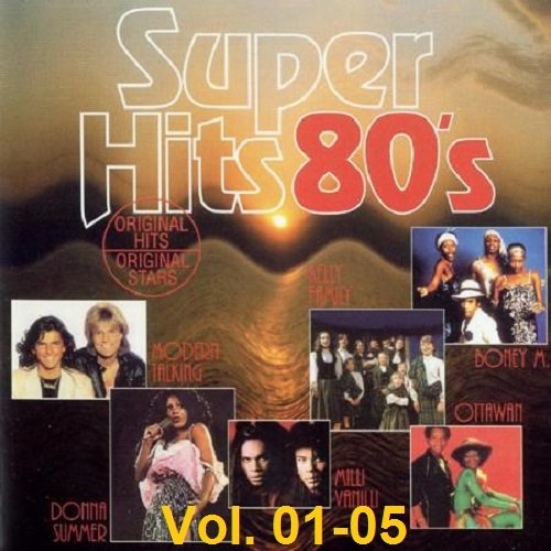 Постер к Super Hits 80's Vol 01-05 (1996-1998)