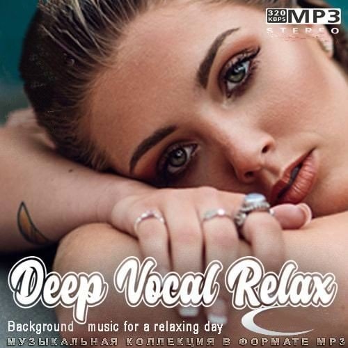 Deep Vocal Relax (2022)