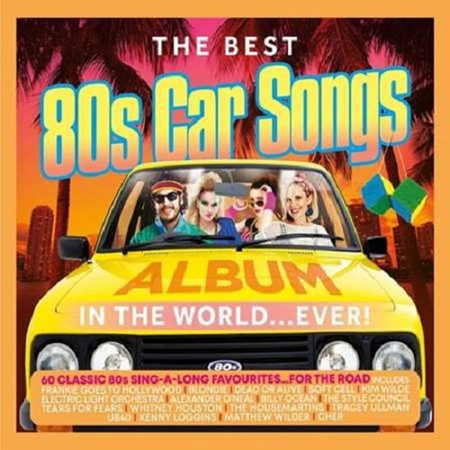 The Best 80's Car Songs In The World... Ever! (2021)