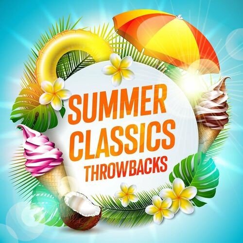 Summer Classics Throwbacks (2022) MP3