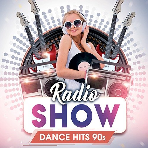 Dance Hits 90s: Radio Show (2022)