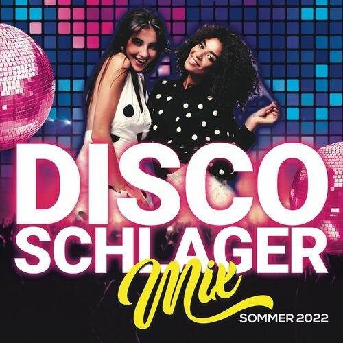Disco Schlager Mix Sommer (2022)