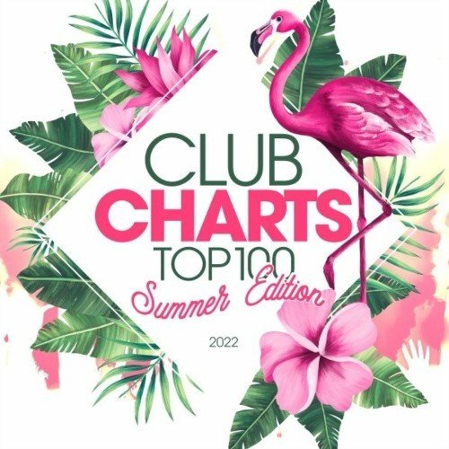 Club Charts Top 100 - Summer Edition (2022)