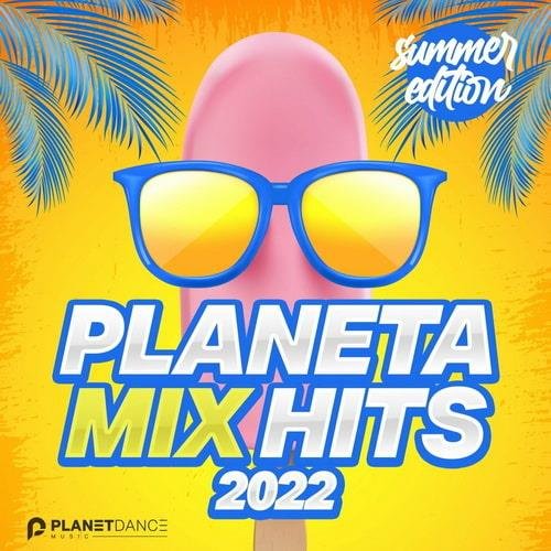 Planeta Mix Hits 2022 Summer Edition (2022)