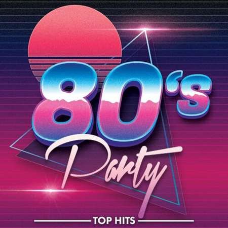 Постер к 80s Party Top Hits (2022)