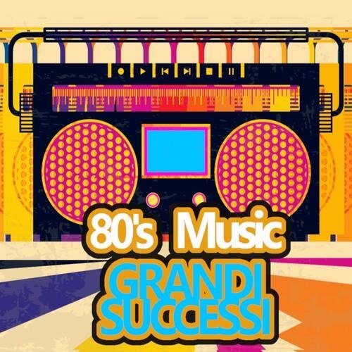 80's Music Grandi Successi (2022)