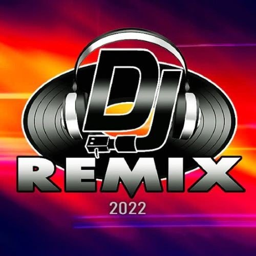 Dj Remix (2022)