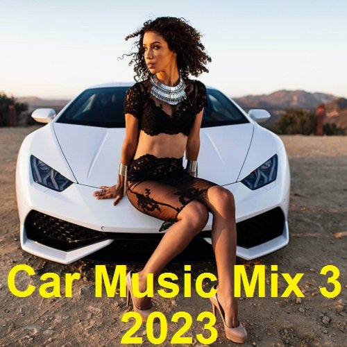 Car Music Mix-3 (2023)