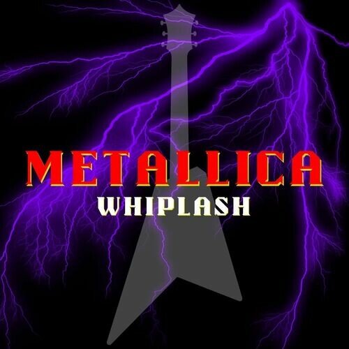 Постер к Metallica - Whiplash: Metallica [Live] (2022)