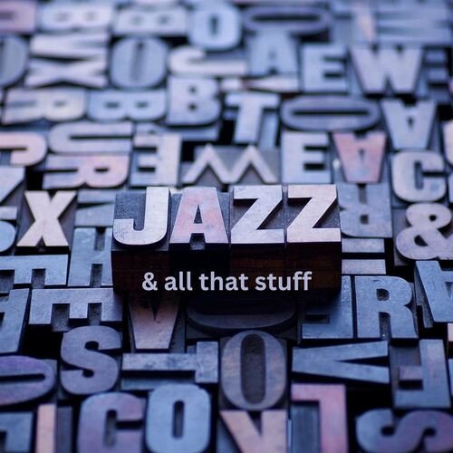 Jazz & all that stuff (2023)