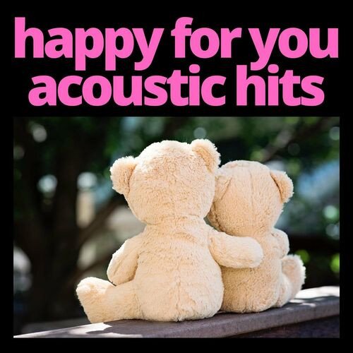 Постер к Happy for You - Acoustic Hits (2023)